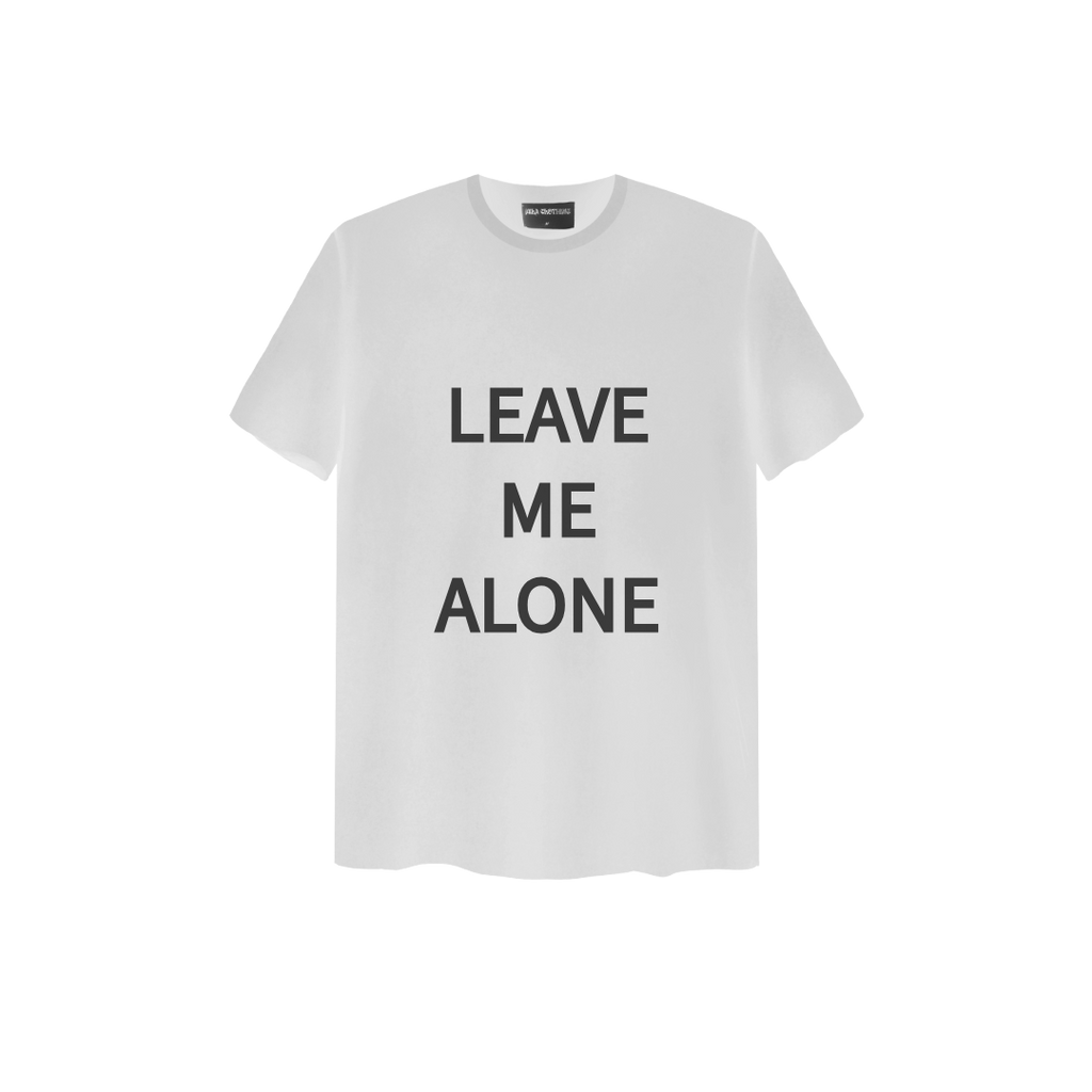 LEAVE ME ALONE T-SHIRT