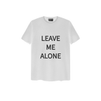 LEAVE ME ALONE T-SHIRT